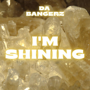 I'm Shining (Explicit)