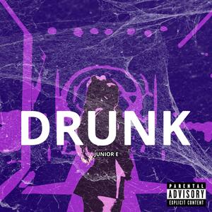 DRUNK (Explicit)