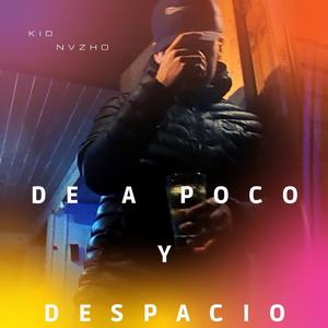 De A Poco Y Despacio