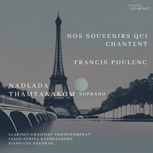 Nos Souvenirs Qui Chantent | Francis Poulenc (feat.Nadlada Thamtanakom) [Explicit]