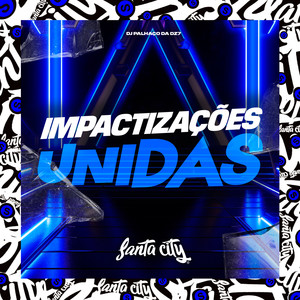 DJ PALHAÇO DA DZ7 - Impactizações Unidas (Explicit)