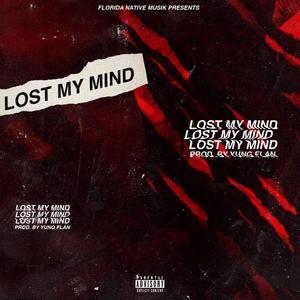 Lost My Mind (Explicit)