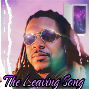 The Leaving Song (Explicit)