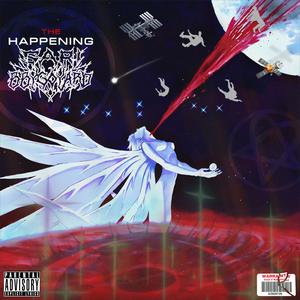 THE HAPPENING! (feat. BBY GOYARD) [Explicit]