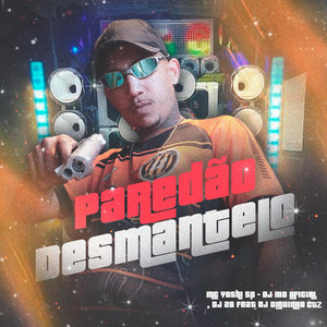 Paredão Desmantelo (feat. DJ DIGUINHO CTZ) [Explicit]