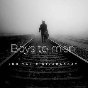 Boys to men (Explicit)