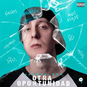 Otra Oportunidad (feat. Adrian Vila) (Explicit)