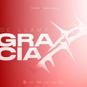 Se llama gracia (feat. Ismael Music)