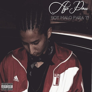 Soy Malo Para Ti (Explicit)