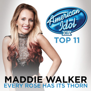 Every Rose Has Its Thorn (American Idol Season 14)