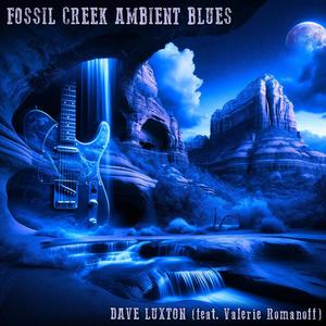 Fossil Creek Ambient Blues (feat. Valerie Romanoff)