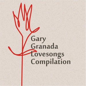 Gary Granada Lovesongs Compilation