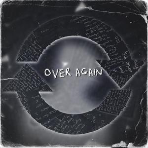 OVER AGAIN (Explicit)