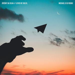 Lever De Soleil (Michael B DJ Remix)