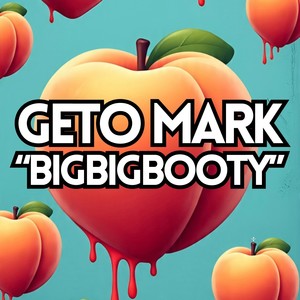 Big Big Booty (Radio Edit)