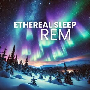 Ethereal Sleep (Healing with Solfeggio Frequencies for REM Therapy)