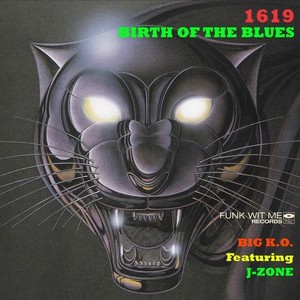 1619(Birth of the Blues)