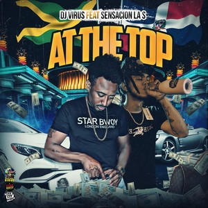 At the Top (feat. Sensacion la S)