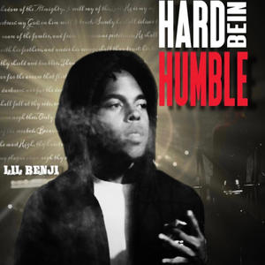 Hard Bein Humble (Explicit)