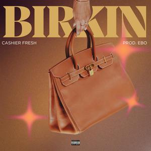 Birkin (Explicit)