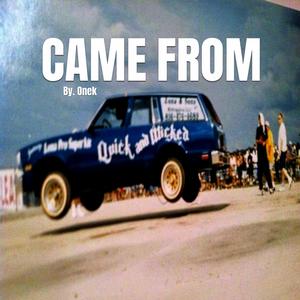 Came From (Explicit)