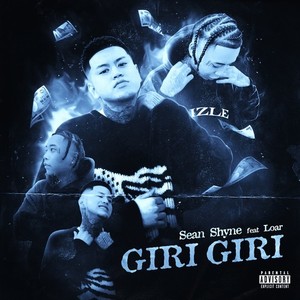 GIRI GIRI (feat. Loar) [Explicit]
