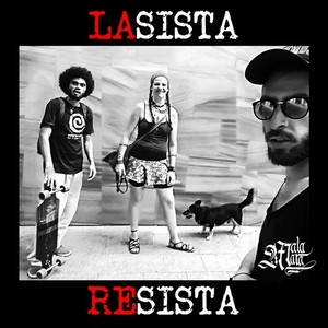 La Sista Resista (Explicit)