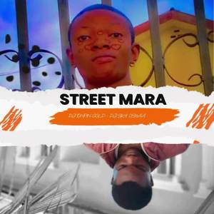 Street Mara Pt 6