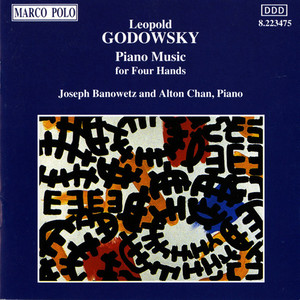 Godowsky: Piano Music for Four Hands