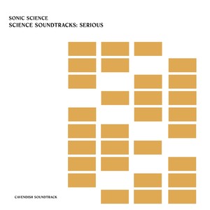 Cavendish Soundtrack presents Sonic Science: Science Soundtracks - Serious