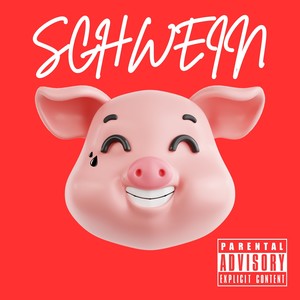 SCHWEIN (Explicit)