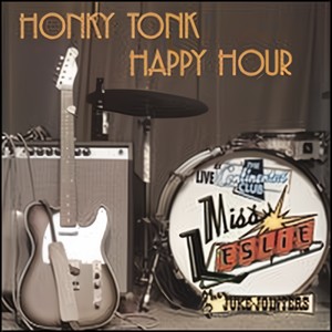 Honky Tonk Happy Hour: Live from the Continental Club