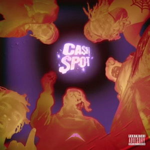 Cashspot (feat. T$unami811, BIGFACEFLEX, Zola182, LORDE VICE, Dos.Grandiose & SUPADUPADON) (Explicit)