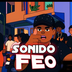 Sonido Feo (Explicit)