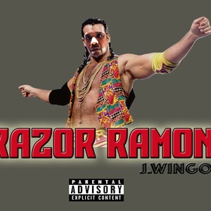 Razor Ramon (Explicit)