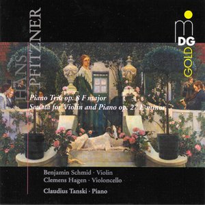 Pfitzner: Piano Trio, Op. 8 & Violin Sonata