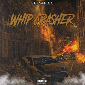 Whip Crasher (Explicit)