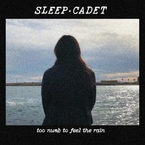 too numb to feel the rain (feat. SLEEP CADET) (Demo|Explicit)