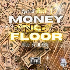 Money On Da Floor (Explicit)