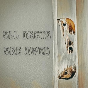 All Debts Are Owed