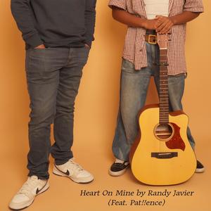 Heart On Mine (feat. Pat!!ence)