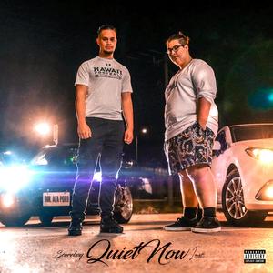 Quiet Now (feat. Uness Beatz) [Explicit]