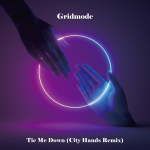 Tie Me Down (City Hands Remix)