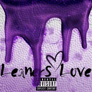 Leaner's Love (feat. Bryant) [Explicit]