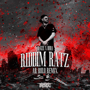 Riddim Ratz (AR Rolo Remix) [Explicit]