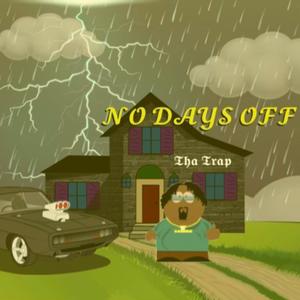 No days off (Explicit)