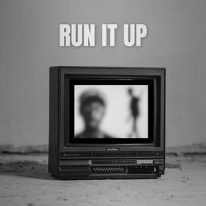 run it up (Explicit)