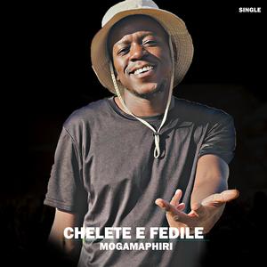 CHELETE E FEDILE