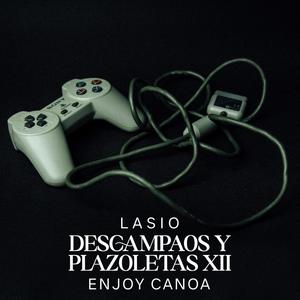 Descampaos y plazoletas XII(feat. Enjoy Canoa)