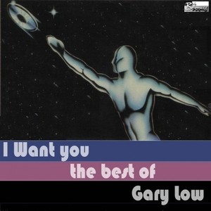 I Want You: The Best of Gary Low